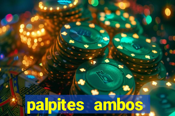 palpites ambos marcam hoje